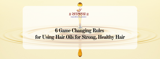 6 Game Changing Rules for Using Hair Oils for Strong, Healthy Hair