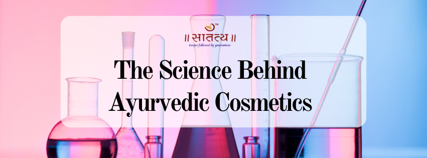 The Science Behind Ayurvedic Cosmetics: How They Work